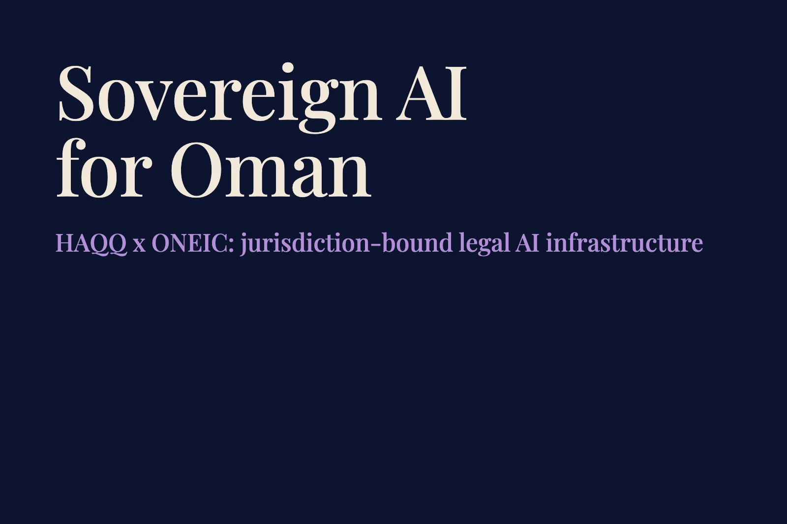 حق توقع شراكة استراتيجية مع ONEIC لتوسيع البنية التحتية للذكاء الاصطناعي القانوني في عمان